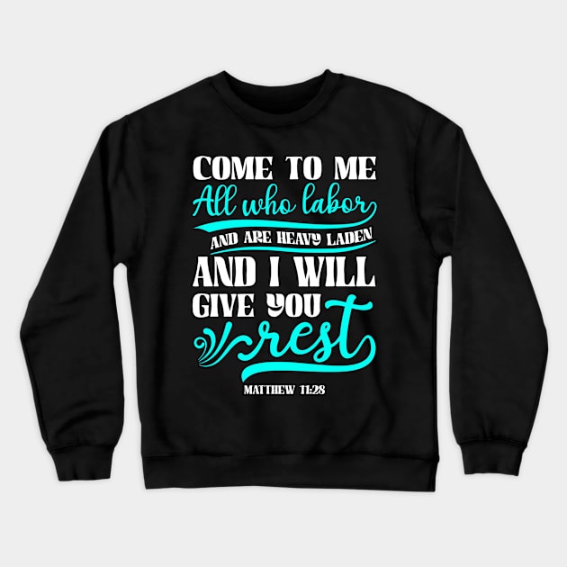 Come to me, all who labor | Christian | Bible Verse Crewneck Sweatshirt by ChristianLifeApparel